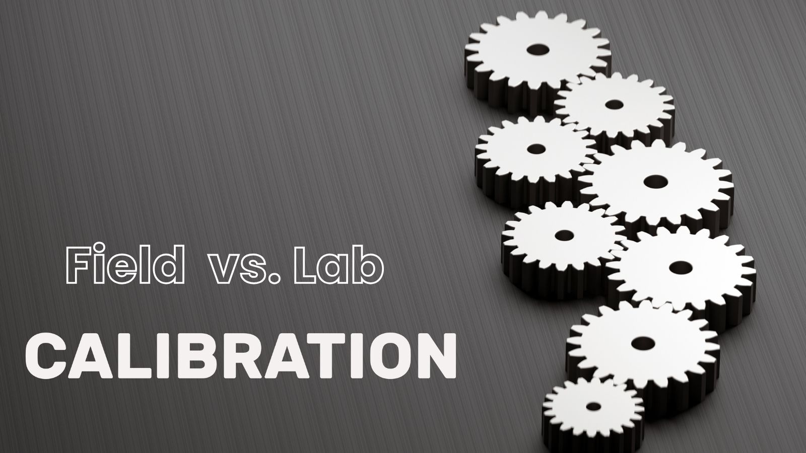 Field vs Lab Calibration for Industrial Sensors